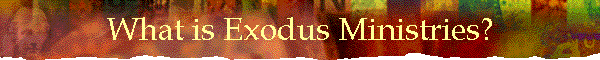 What is Exodus Ministries?